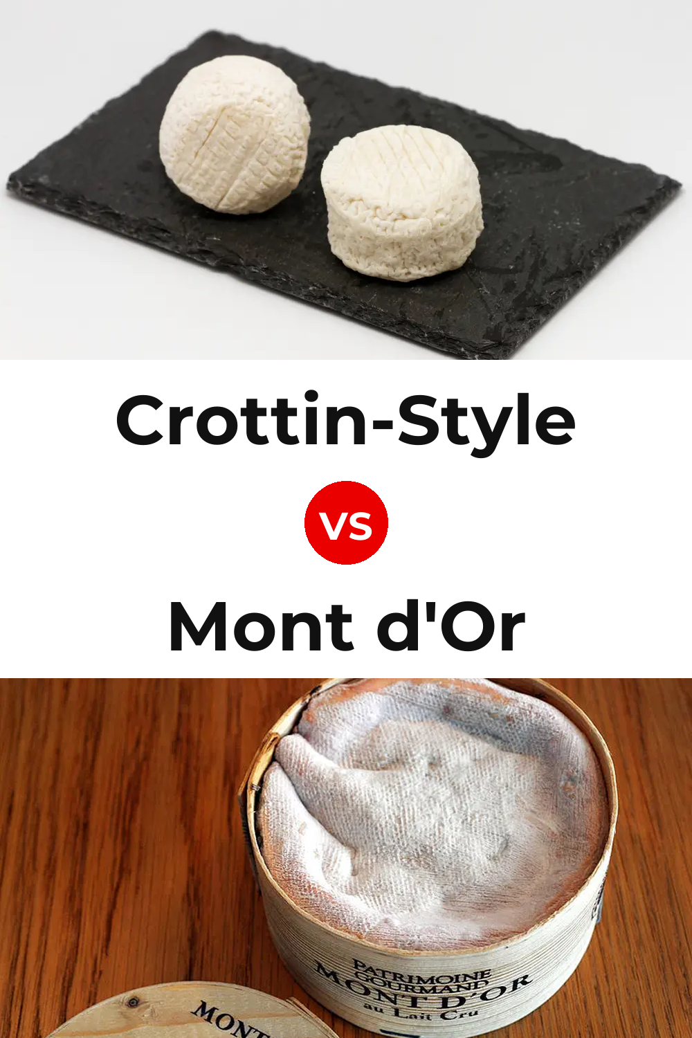 Crottin-Style Cheese vs Mont d'Or Cheese Pinterest comparison