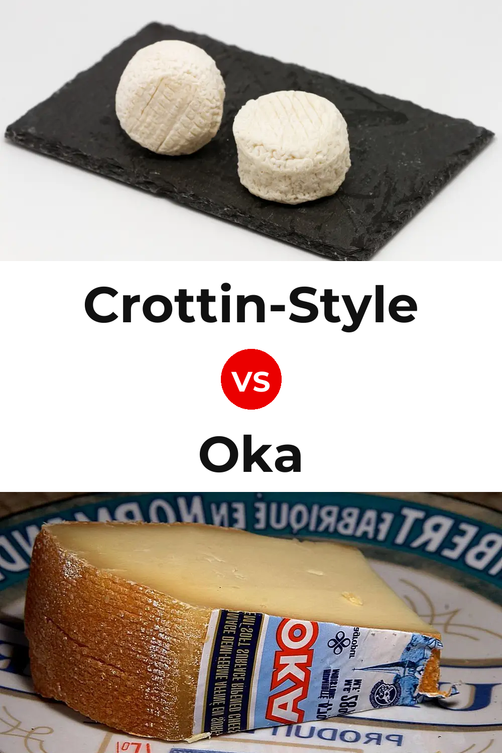 Crottin-Style Cheese vs Oka Cheese Pinterest comparison