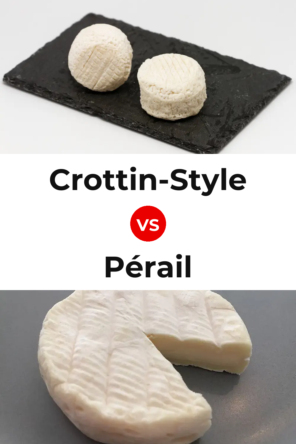 Crottin-Style Cheese vs Pérail Cheese Pinterest comparison