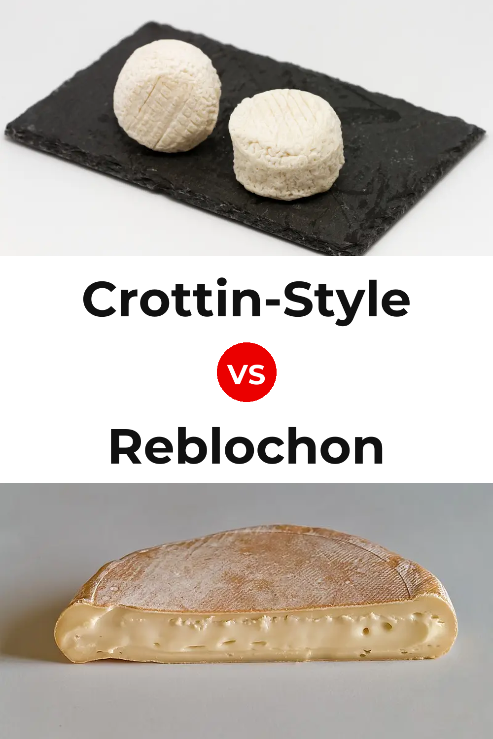 Crottin-Style Cheese vs Reblochon Cheese Pinterest comparison