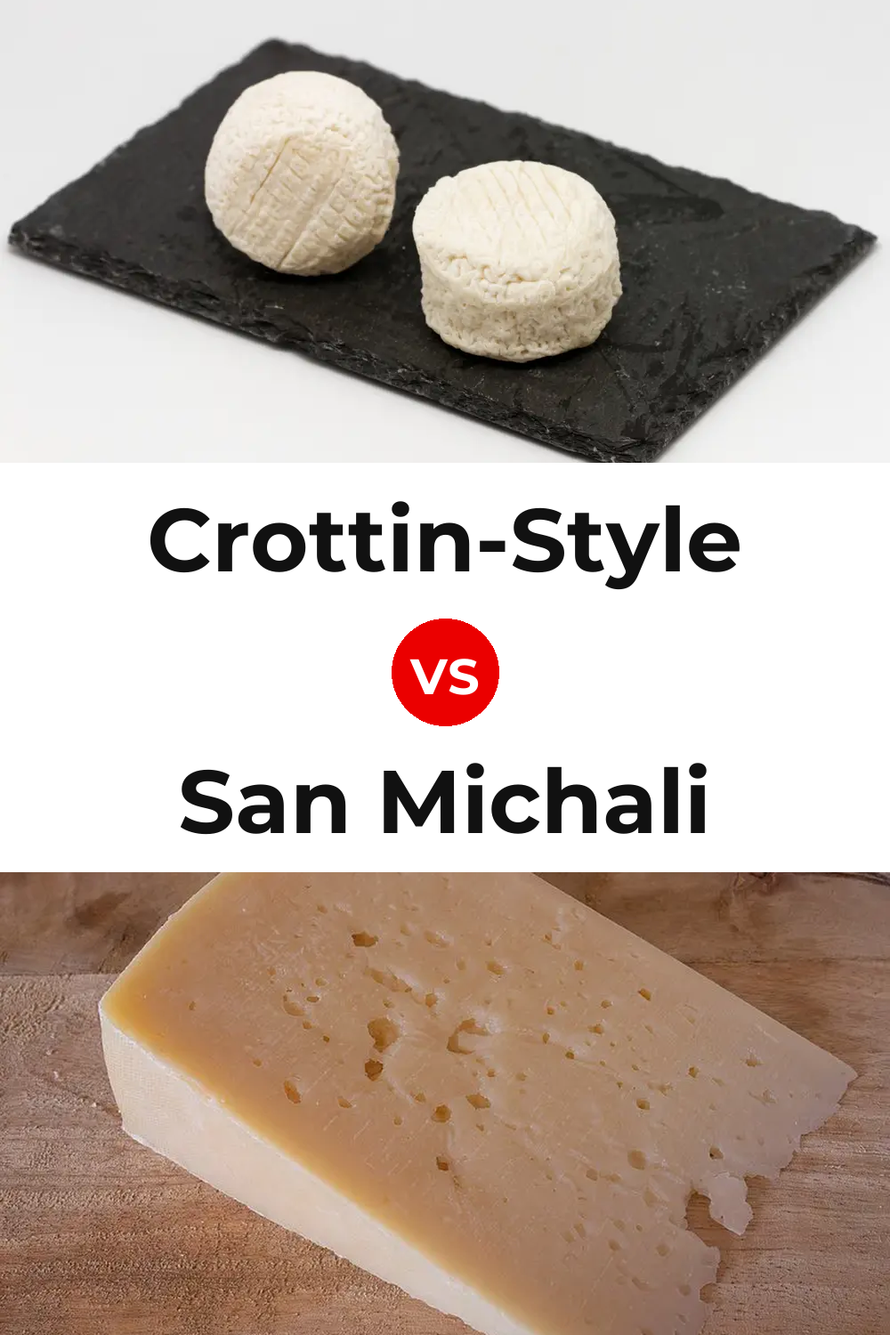 Crottin-Style Cheese vs San Michali Cheese Pinterest comparison