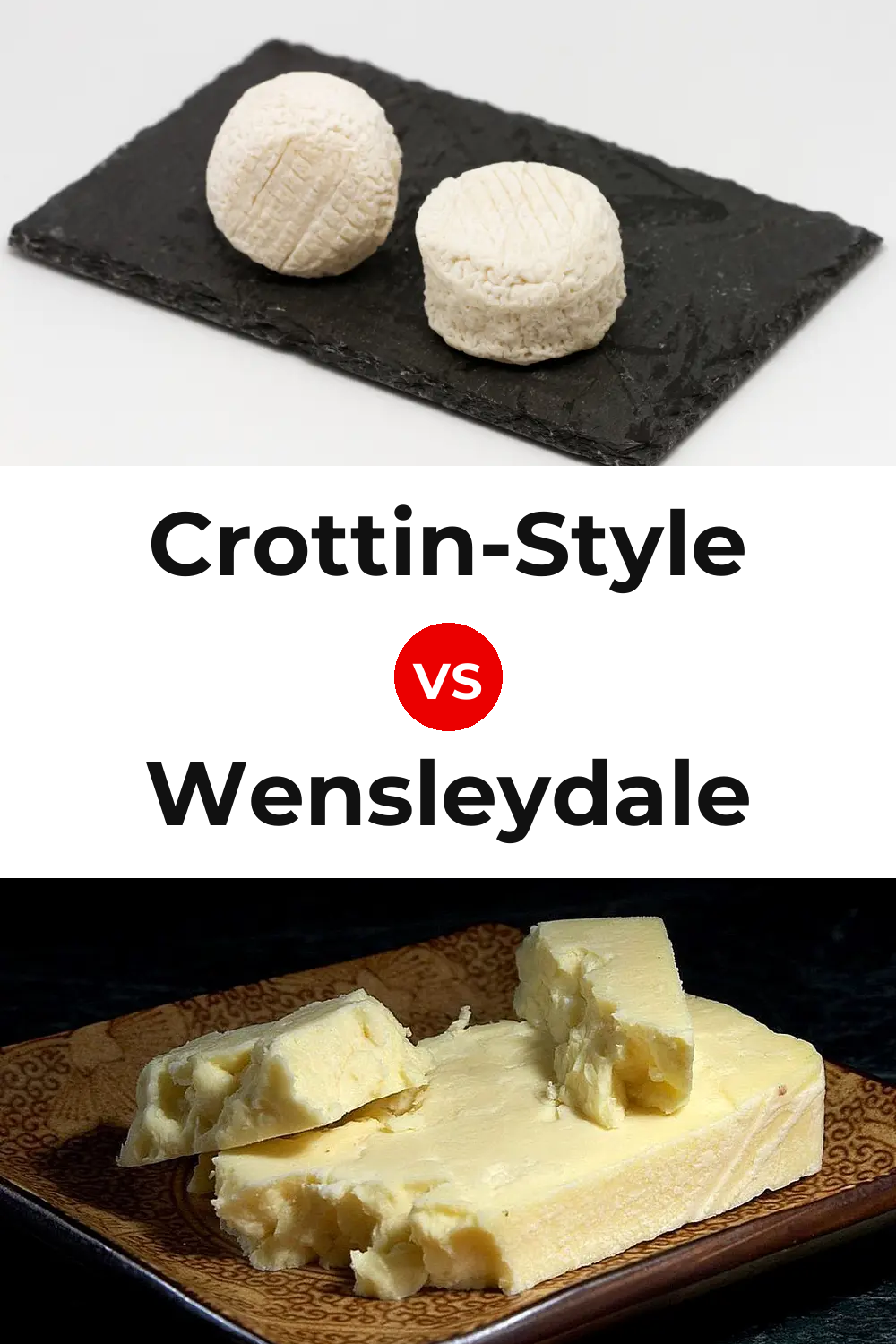 Crottin-Style Cheese vs Wensleydale Cheese Pinterest comparison