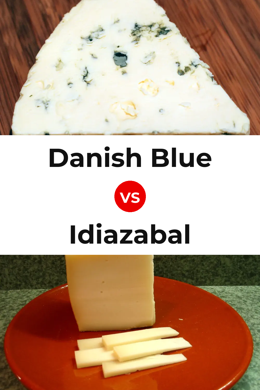 Danish Blue Cheese vs Idiazabal Cheese Pinterest comparison