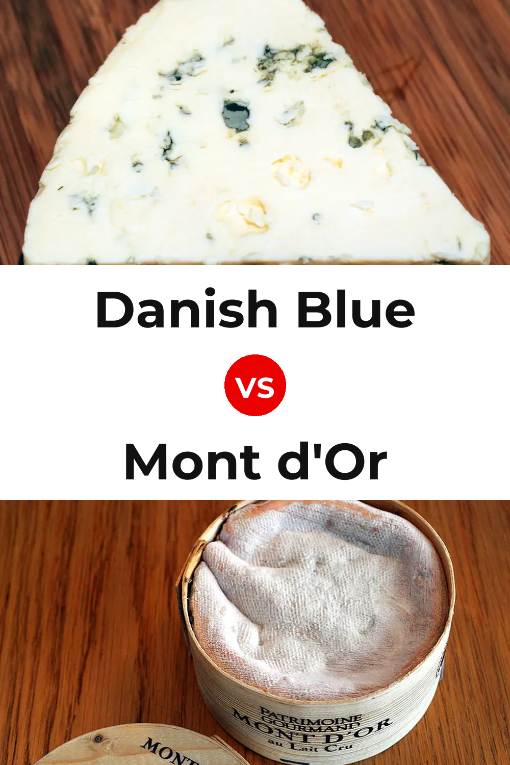 Danish Blue Cheese vs Mont d'Or Cheese Pinterest comparison