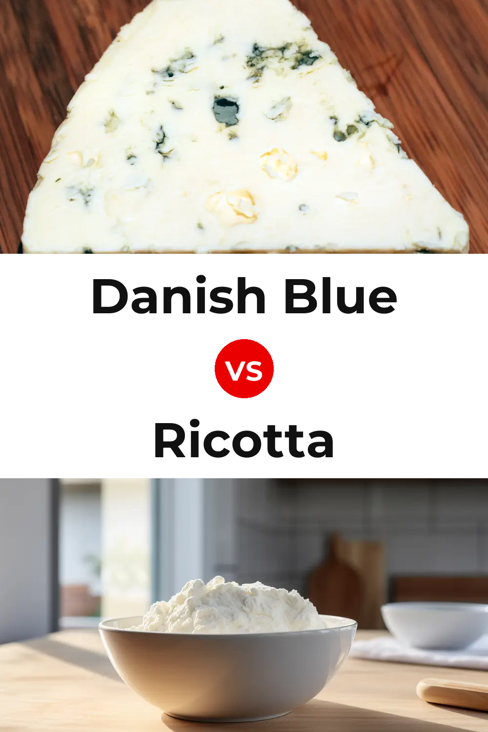 Danish Blue Cheese vs Ricotta Cheese Pinterest comparison