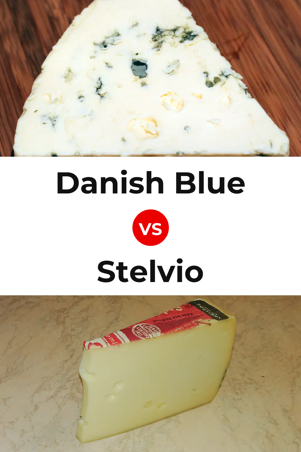 Danish Blue Cheese vs Stelvio Cheese Pinterest comparison