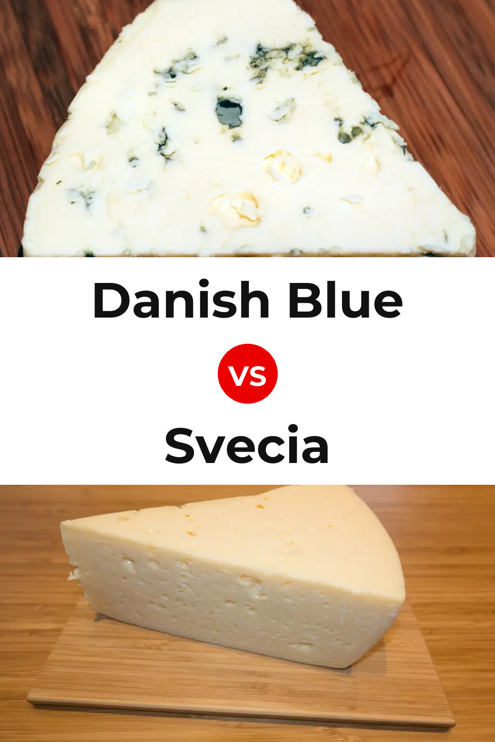 Danish Blue Cheese vs Svecia Cheese Pinterest comparison