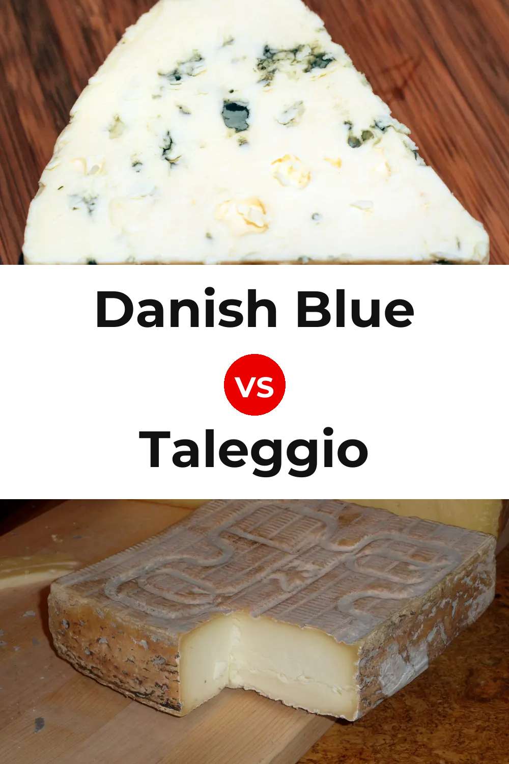 Danish Blue Cheese vs Taleggio Cheese Pinterest comparison