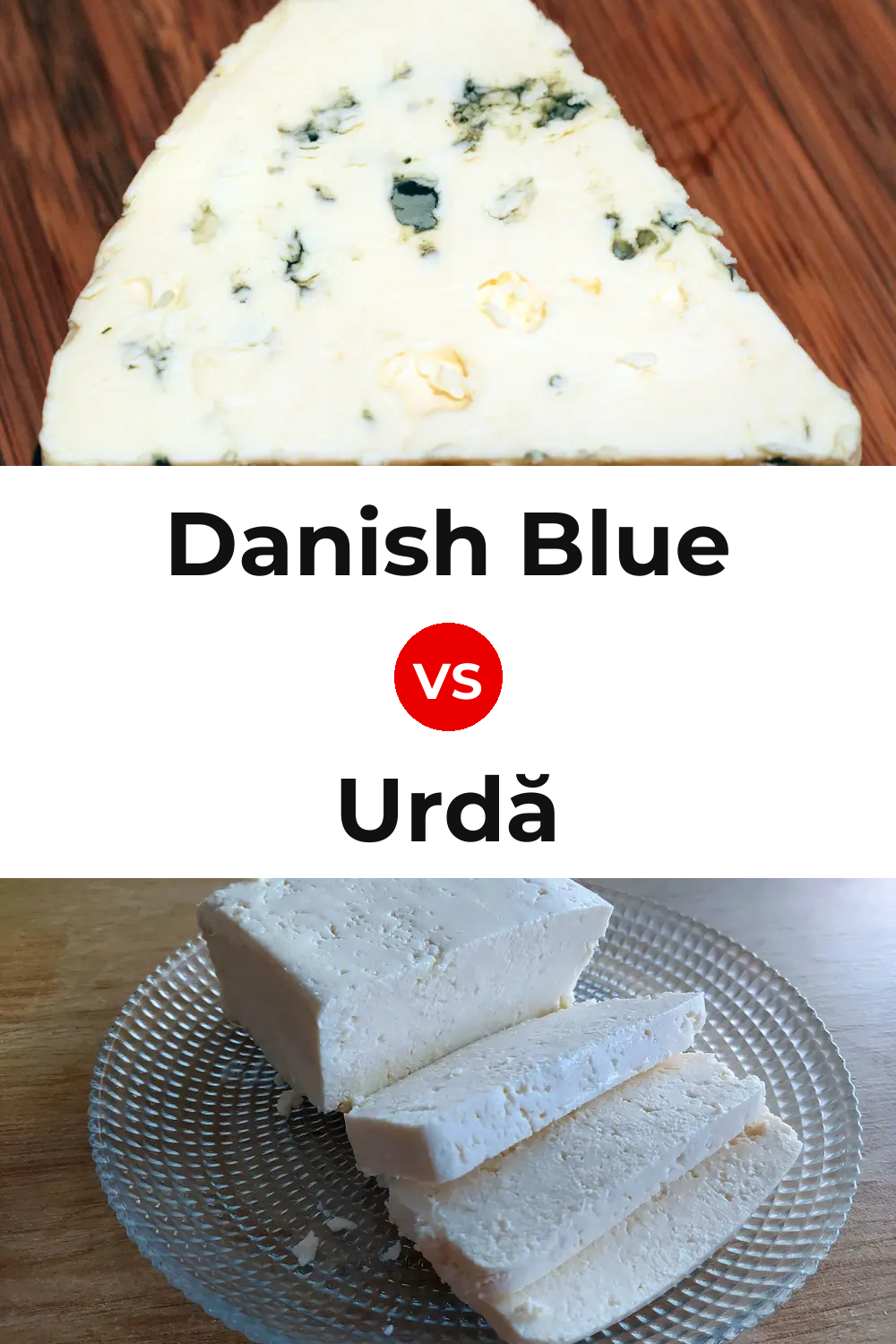Danish Blue Cheese vs Urdă Cheese Pinterest comparison