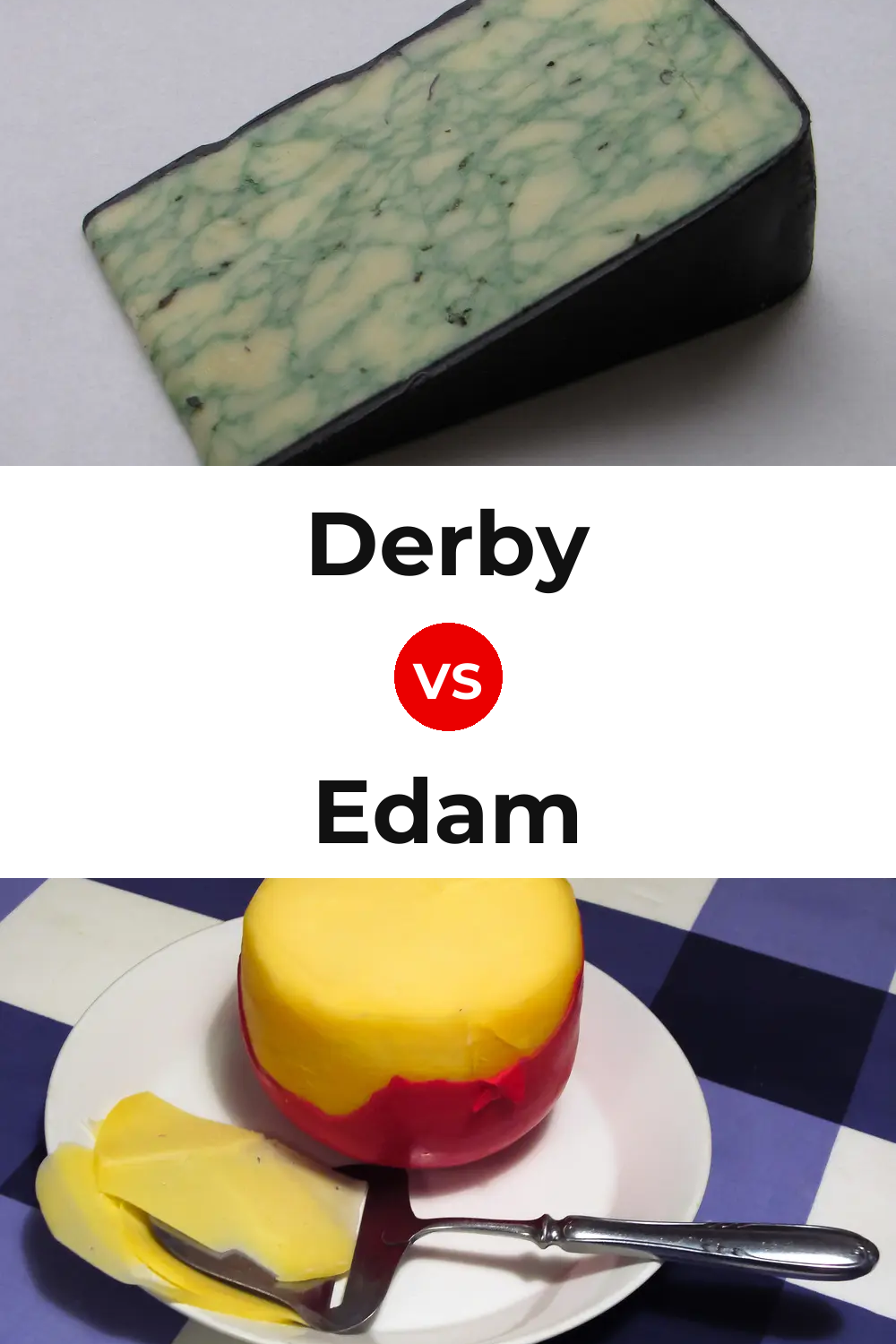 Derby Cheese vs Edam Cheese Pinterest comparison