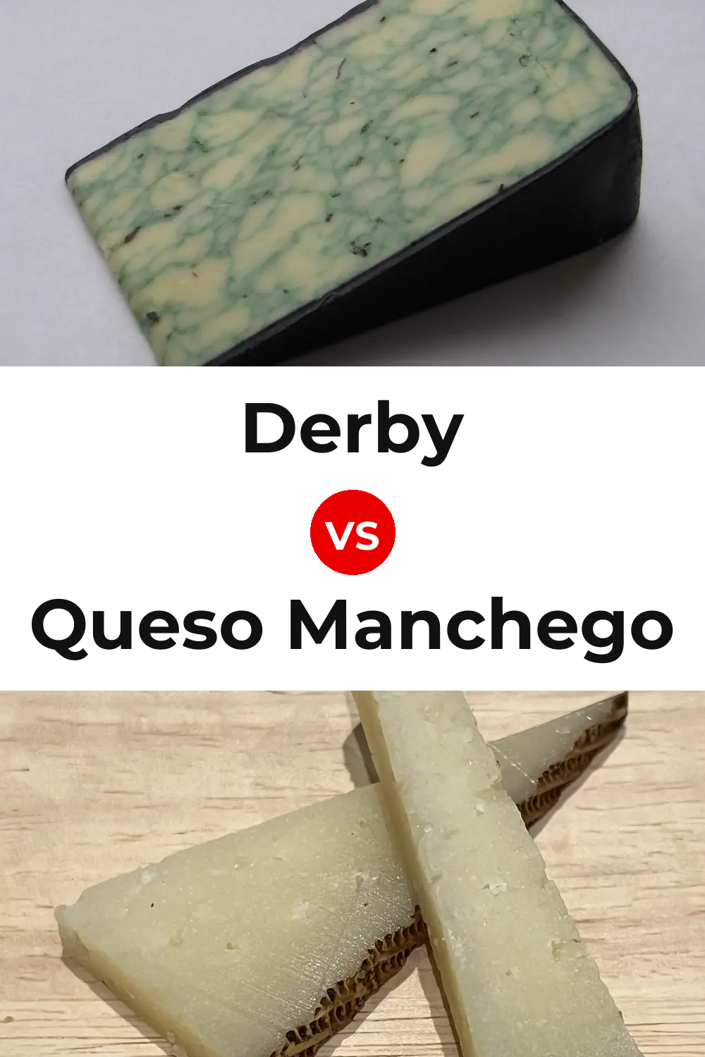 Derby Cheese vs Queso Manchego Pinterest comparison