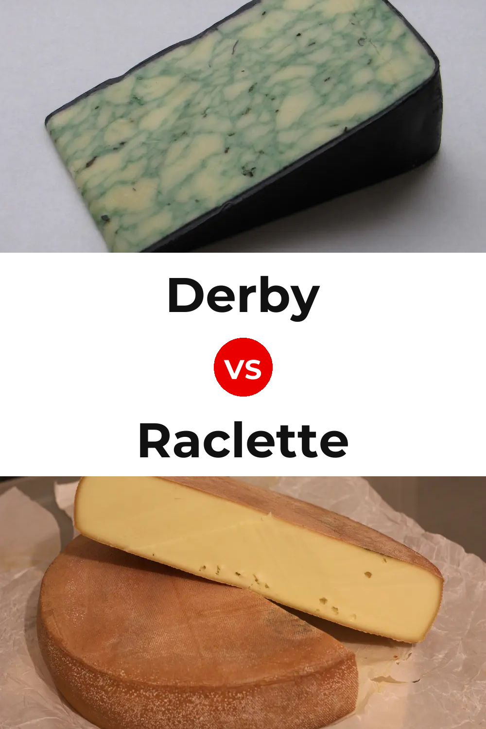 Derby Cheese vs Raclette Cheese Pinterest comparison