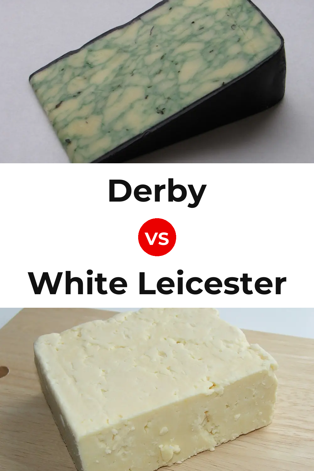 Derby Cheese vs White Leicester Cheese Pinterest comparison