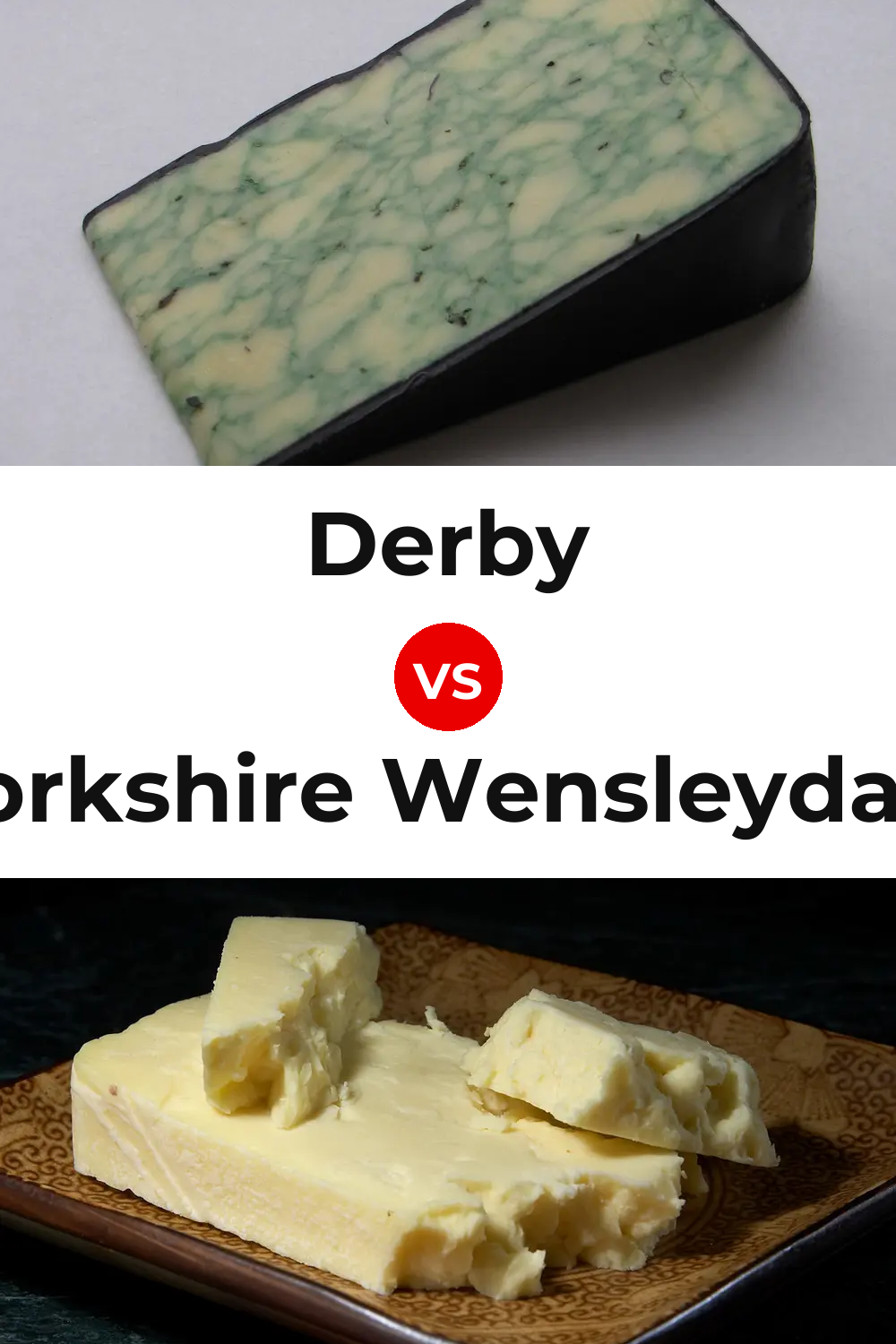 Derby Cheese vs Yorkshire Wensleydale Cheese Pinterest comparison