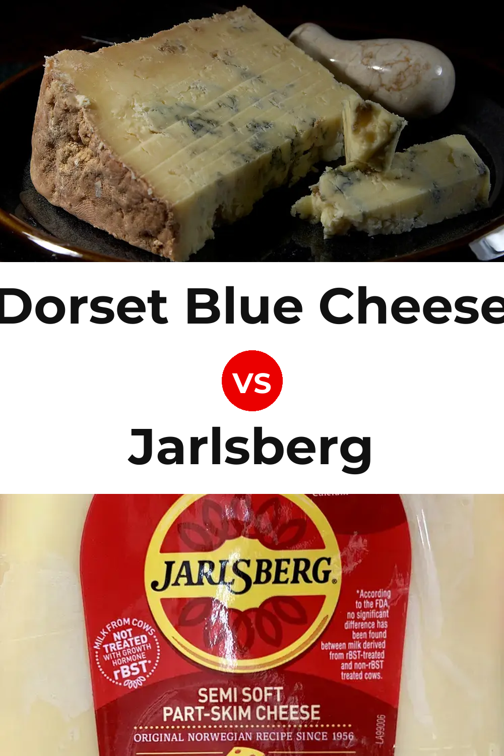 Dorset Blue Cheese vs Jarlsberg Cheese Pinterest comparison