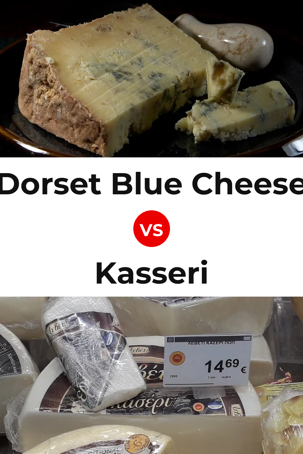 Dorset Blue Cheese vs Kasseri Cheese Pinterest comparison