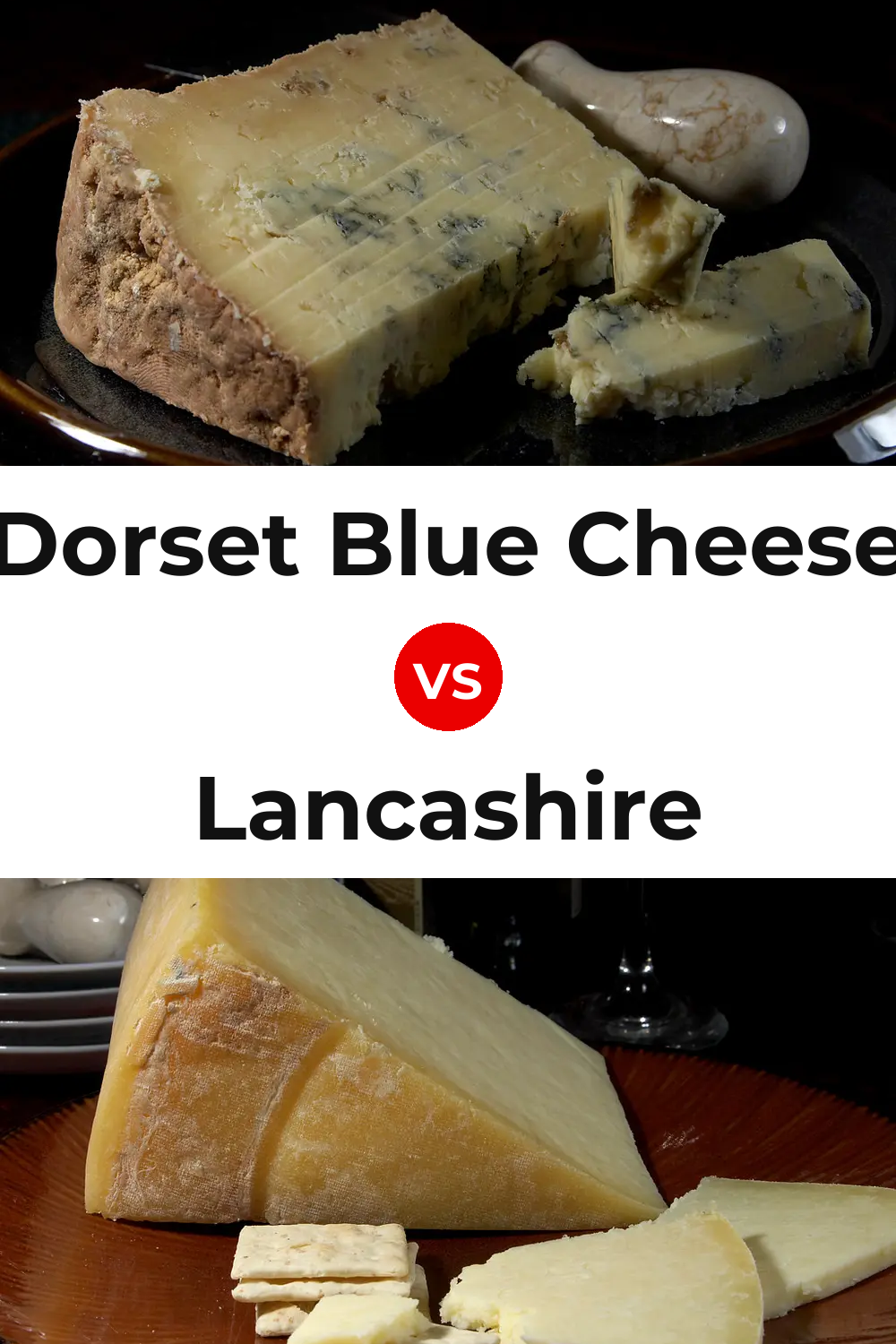 Dorset Blue Cheese vs Lancashire Cheese Pinterest comparison