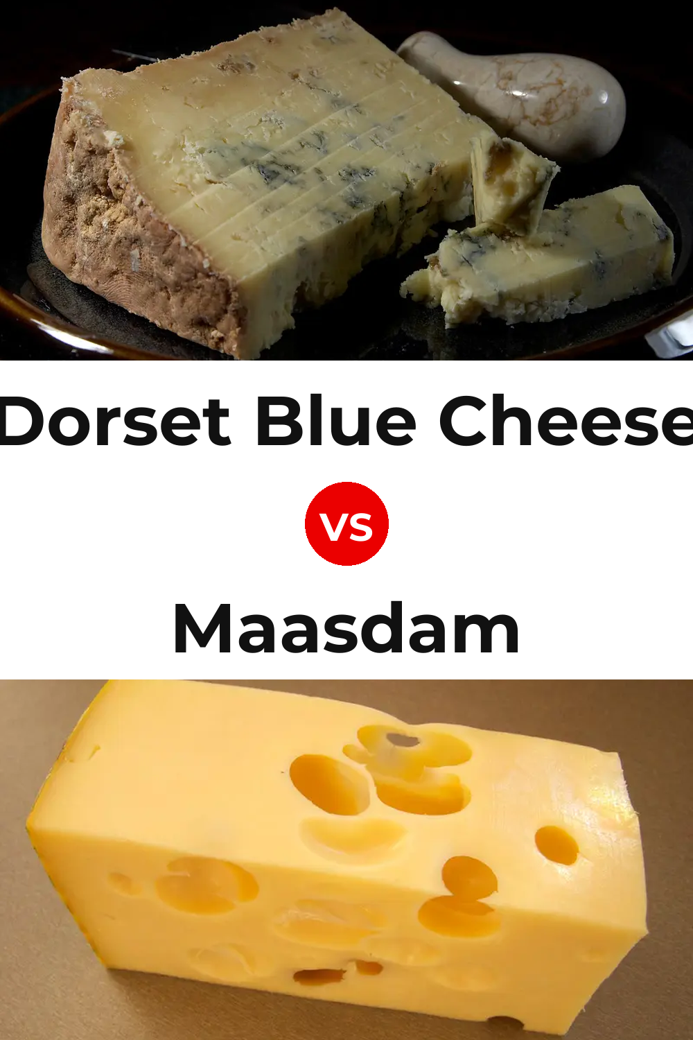 Dorset Blue Cheese vs Maasdam Cheese Pinterest comparison