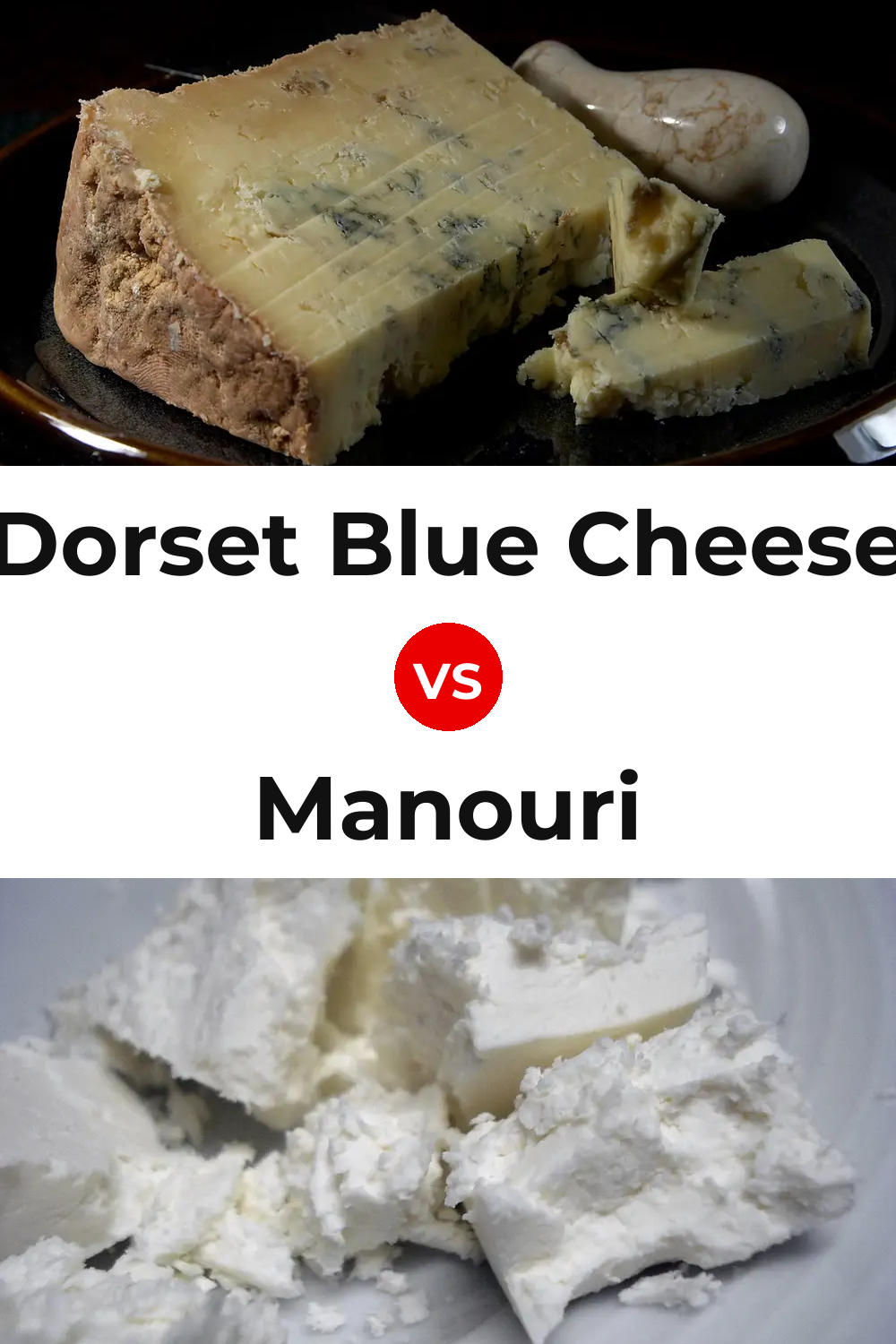 Dorset Blue Cheese vs Manouri Cheese Pinterest comparison