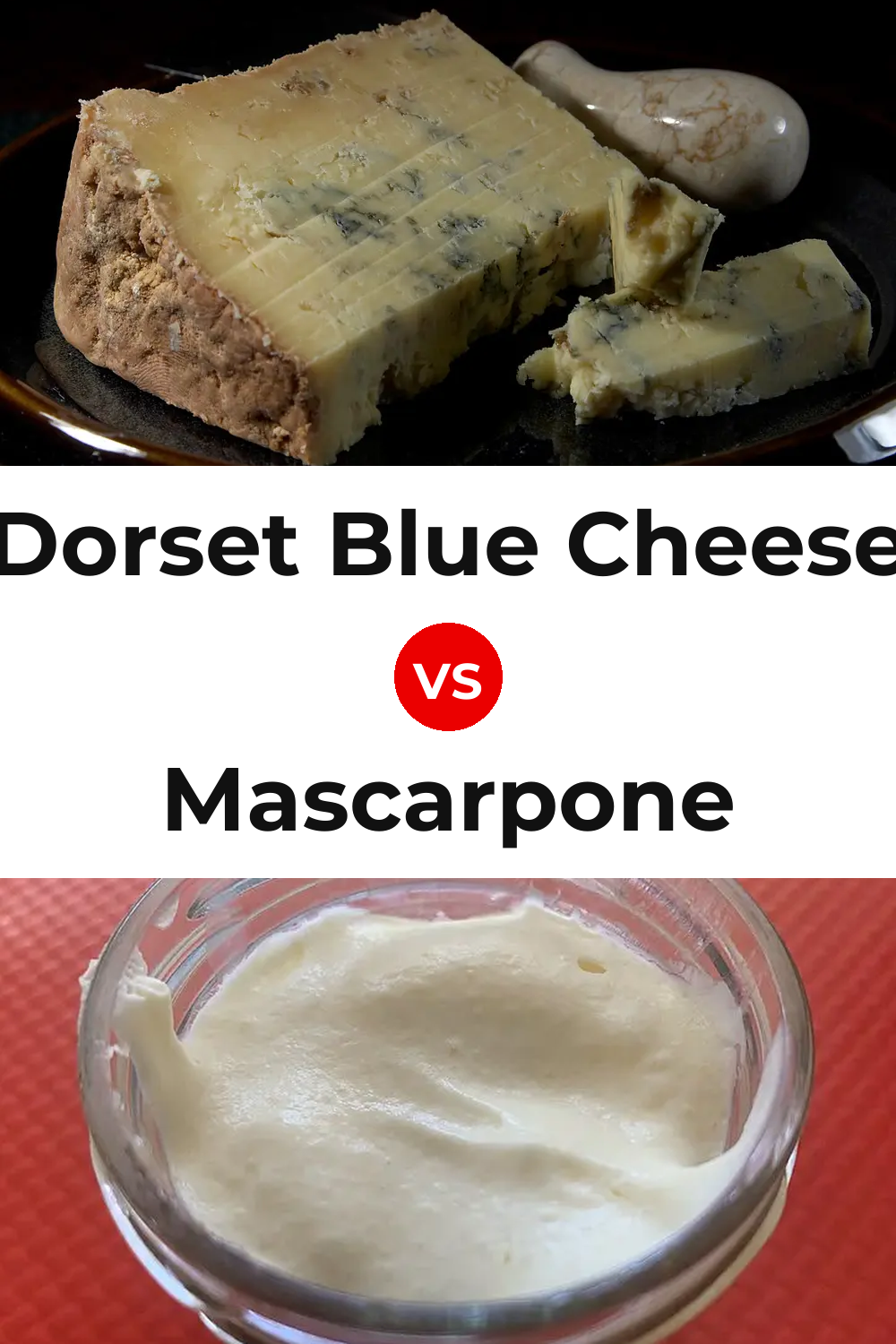 Dorset Blue Cheese vs Mascarpone Cheese Pinterest comparison