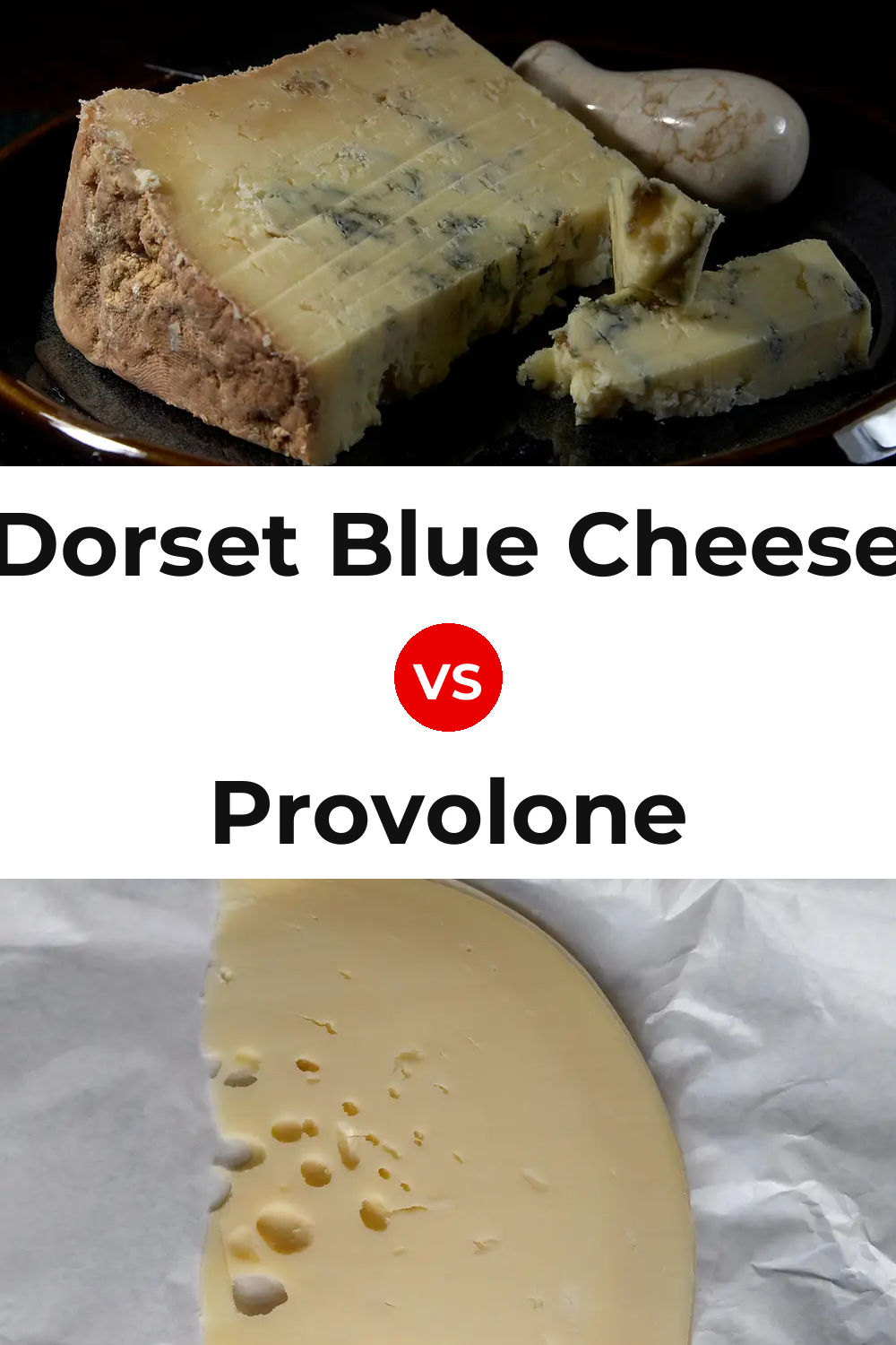 Dorset Blue Cheese vs Provolone Cheese Pinterest comparison