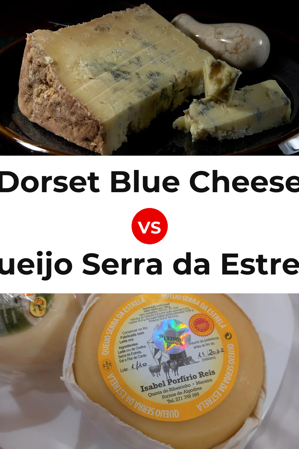 Dorset Blue Cheese vs Queijo Serra da Estrela Pinterest comparison