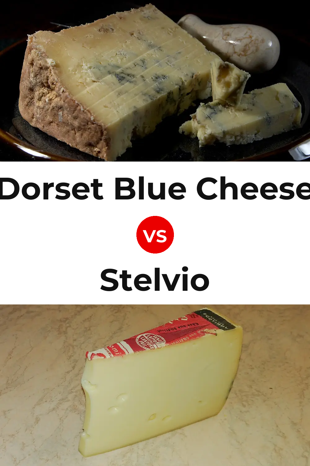 Dorset Blue Cheese vs Stelvio Cheese Pinterest comparison