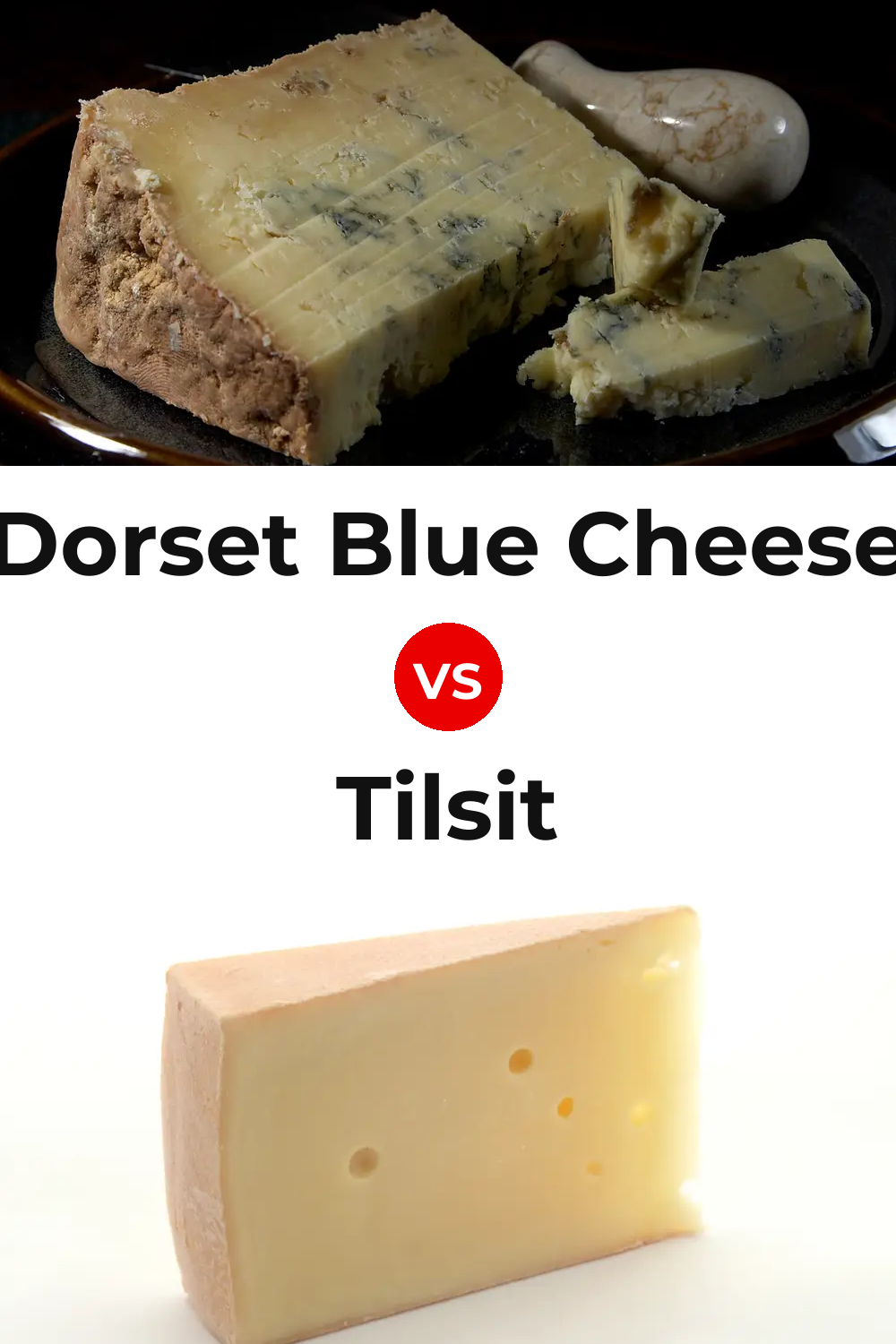 Dorset Blue Cheese vs Tilsit Cheese Pinterest comparison