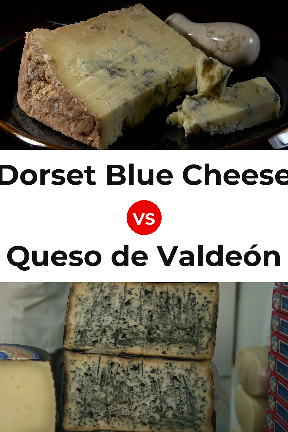 Dorset Blue Cheese vs Queso de Valdeón Pinterest comparison
