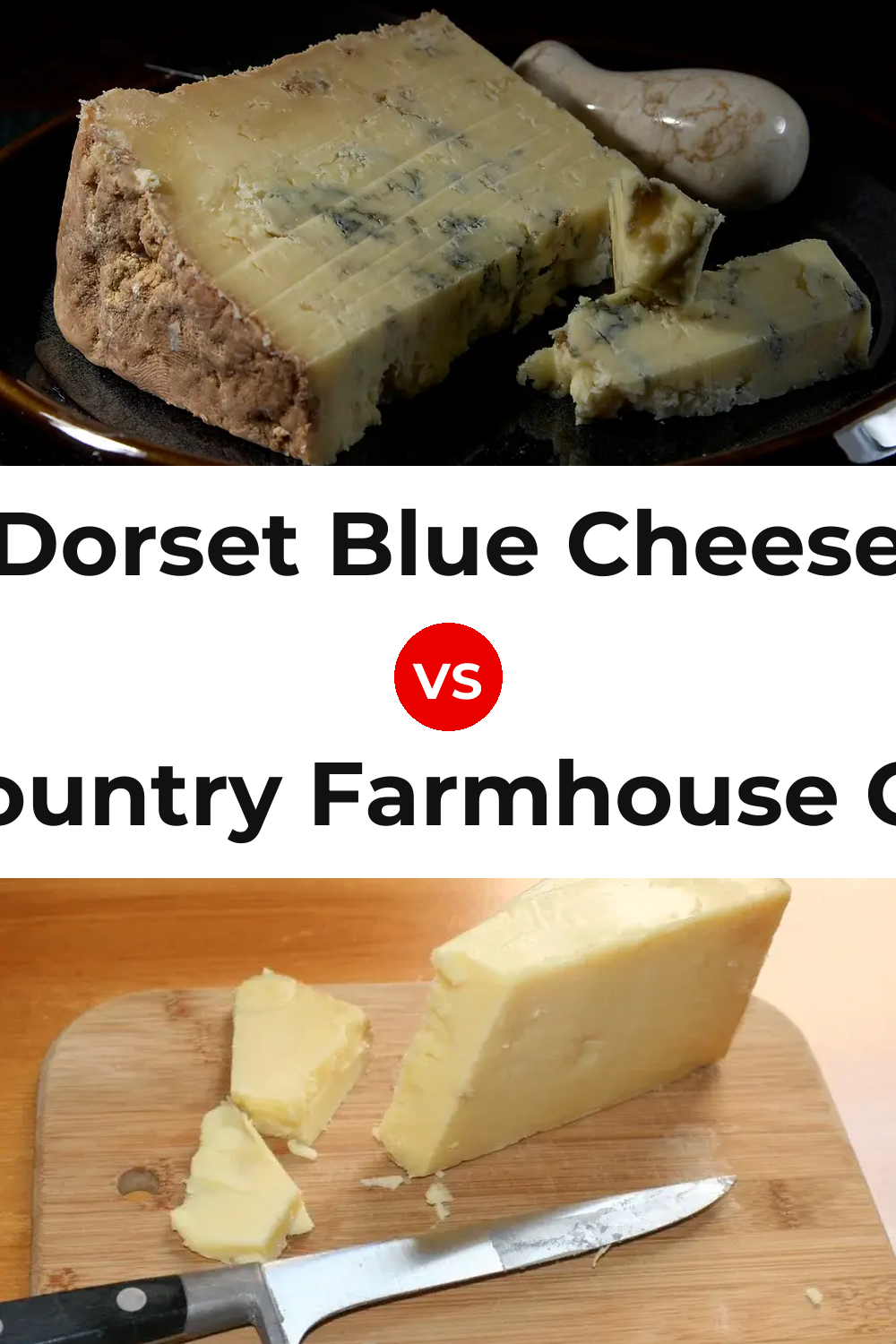 Dorset Blue Cheese vs West Country Farmhouse Cheddar Cheese Pinterest comparison