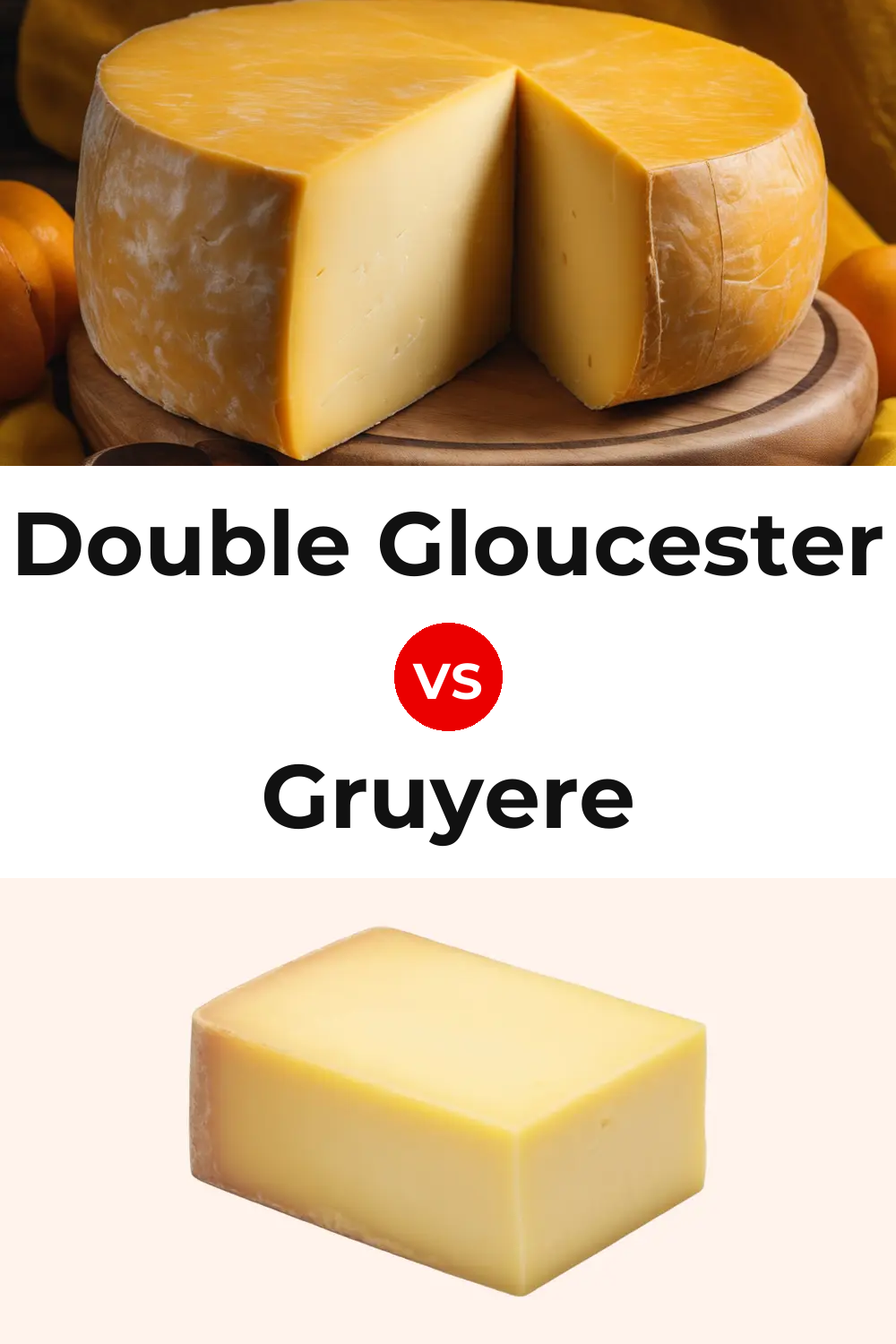 Double Gloucester Cheese vs American Gruyere Cheese Pinterest comparison