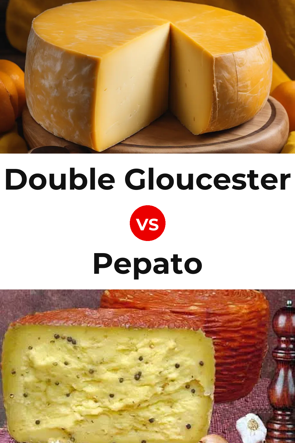 Double Gloucester Cheese vs Pepato Cheese Pinterest comparison