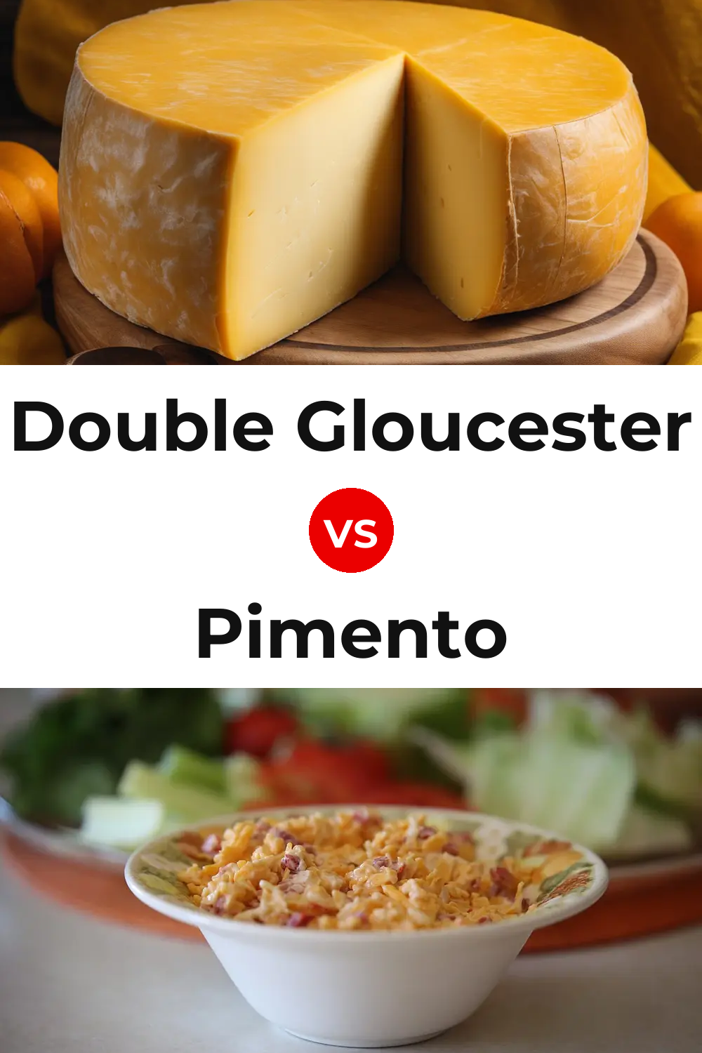 Double Gloucester Cheese vs Pimento Cheese Pinterest comparison