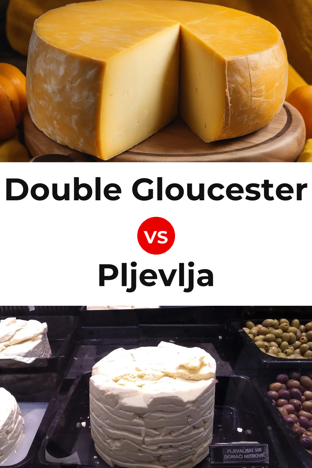 Double Gloucester Cheese vs Pljevlja Cheese Pinterest comparison