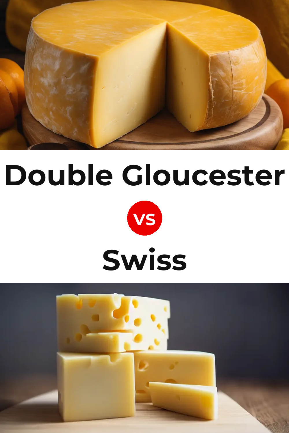 Double Gloucester Cheese vs Swiss Cheese Pinterest comparison