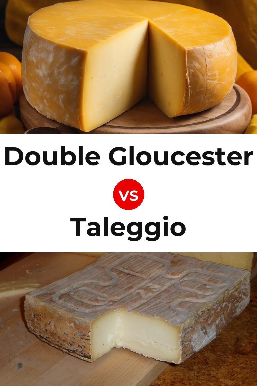 Double Gloucester Cheese vs Taleggio Cheese Pinterest comparison