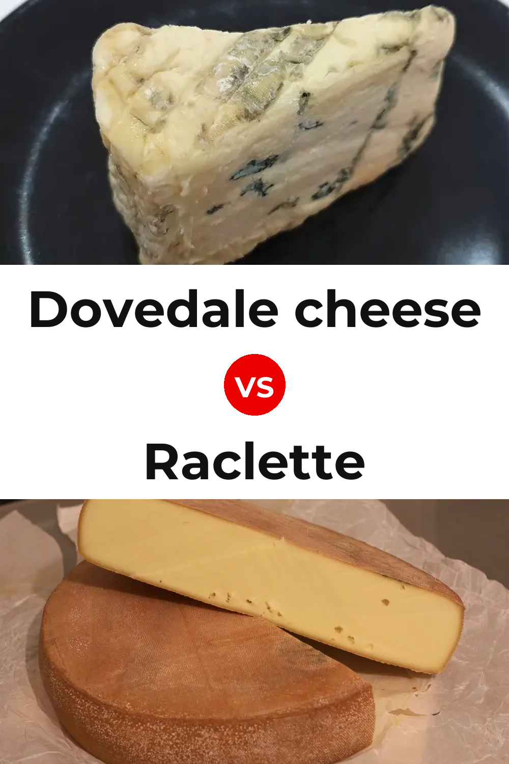 Dovedale cheese vs Raclette Cheese Pinterest comparison