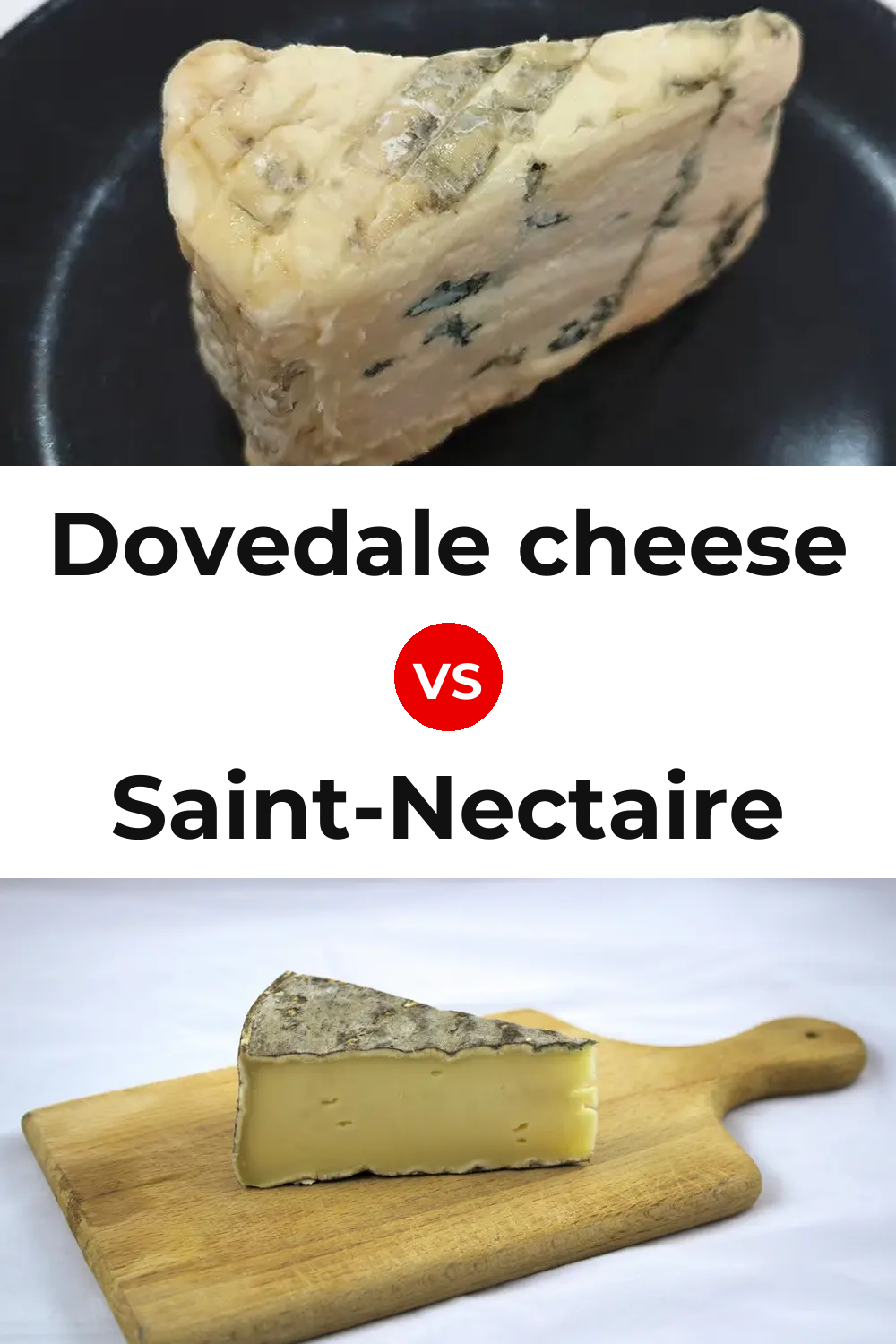 Dovedale cheese vs Saint-Nectaire Cheese Pinterest comparison