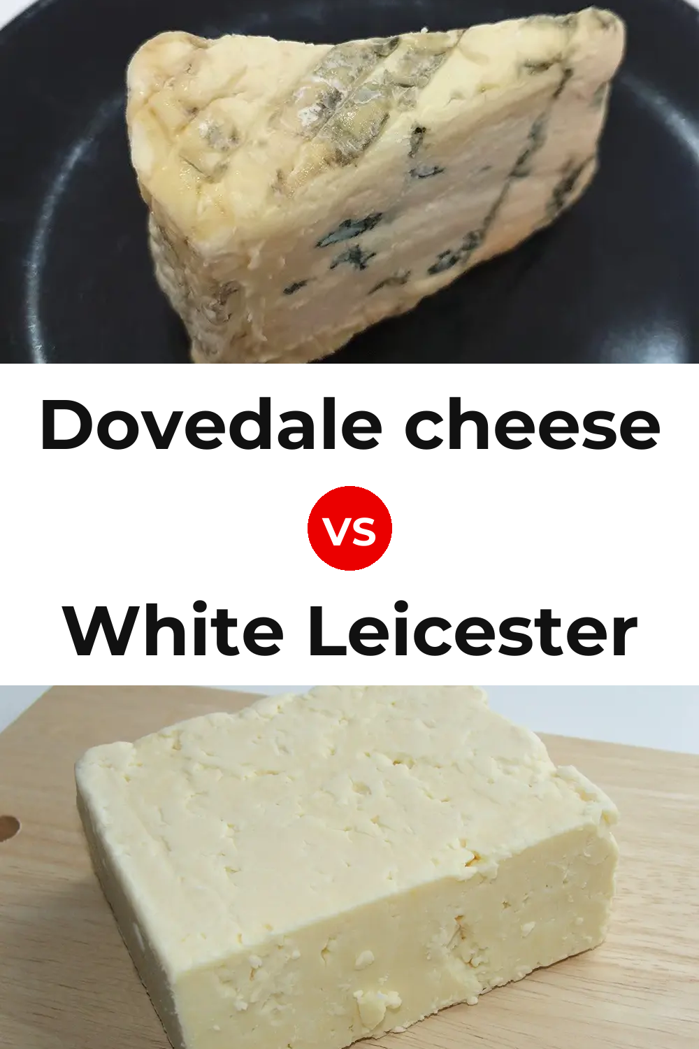 Dovedale cheese vs White Leicester Cheese Pinterest comparison