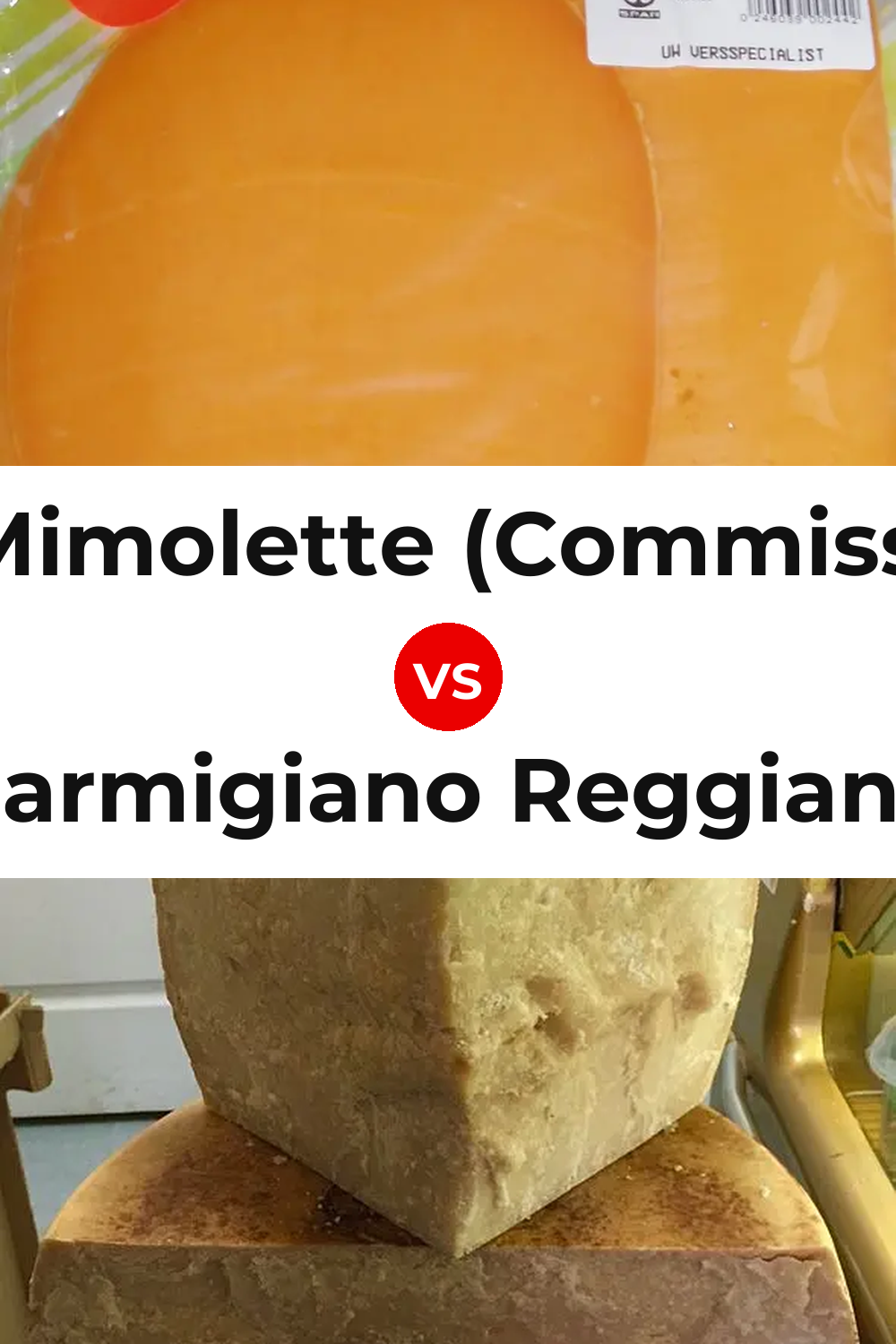 Dutch Mimolette (Commissiekaas) Cheese vs Parmigiano Reggiano Cheese Pinterest comparison