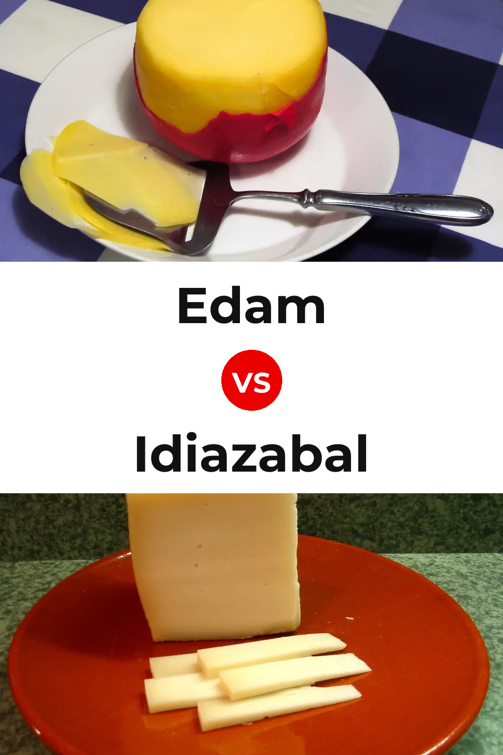 Edam Cheese vs Idiazabal Cheese Pinterest comparison