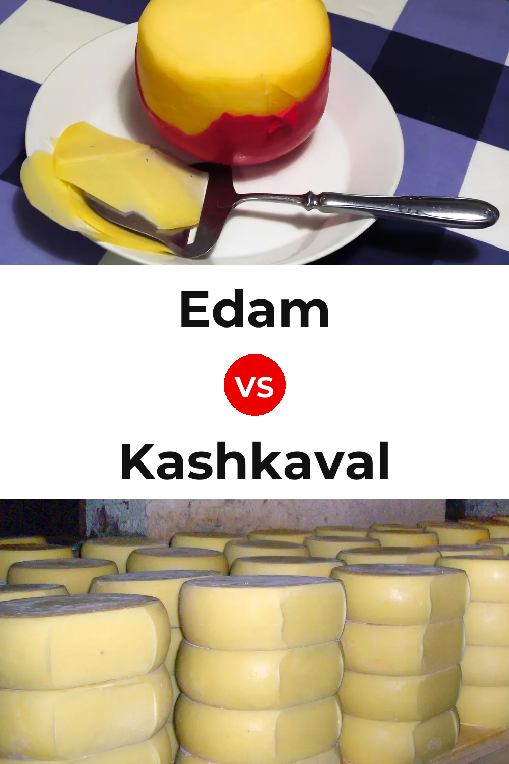 Edam Cheese vs Kashkaval Cheese Pinterest comparison