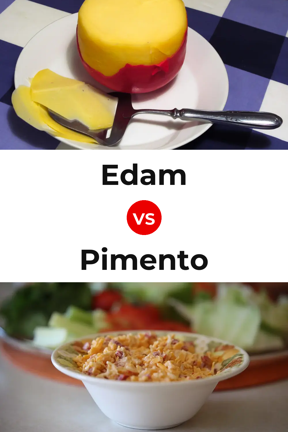 Edam Cheese vs Pimento Cheese Pinterest comparison