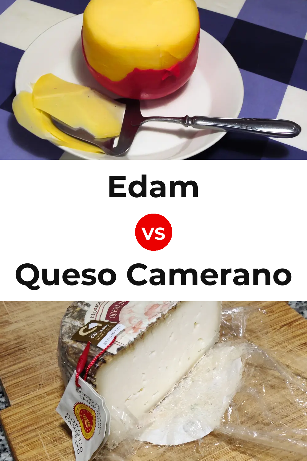Edam Cheese vs Queso Camerano Pinterest comparison
