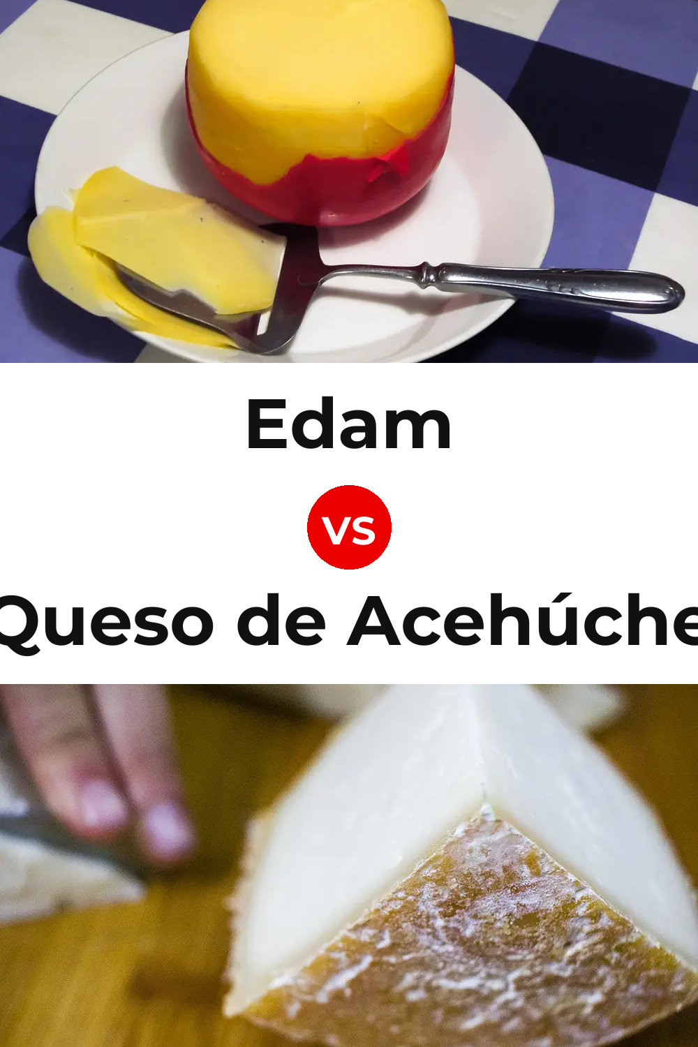 Edam Cheese vs Queso de Acehúche Pinterest comparison