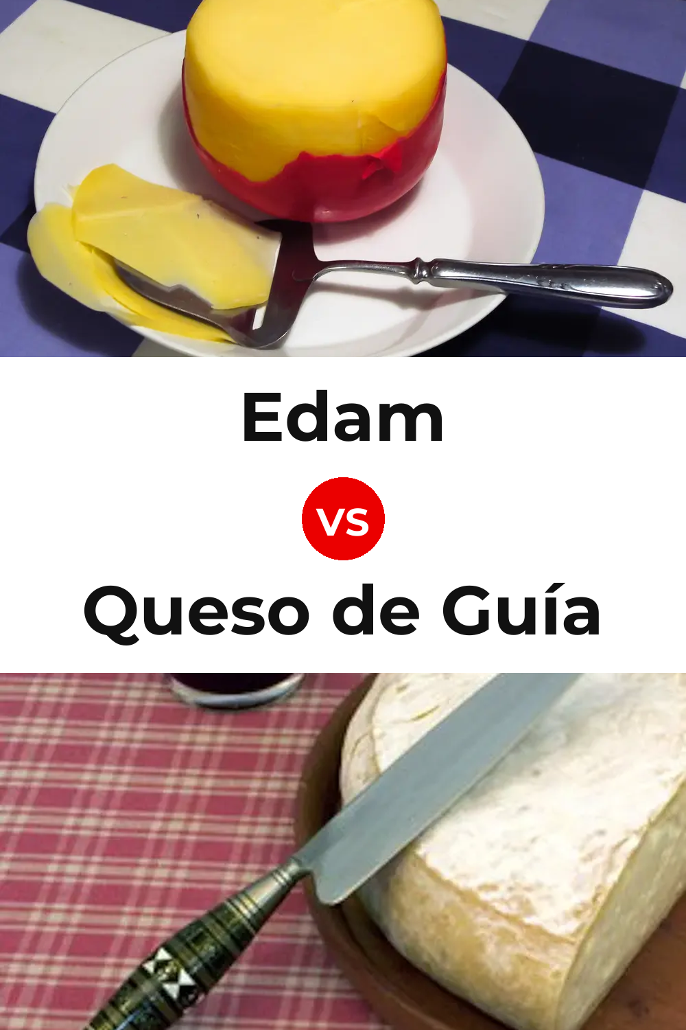 Edam Cheese vs Queso de Guía Pinterest comparison