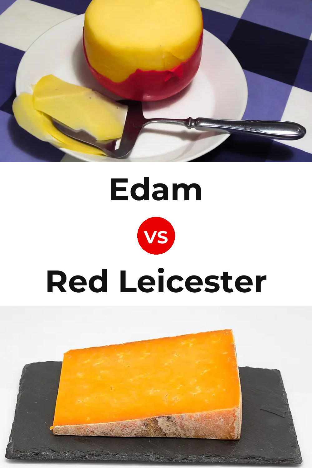 Edam Cheese vs Red Leicester Cheese Pinterest comparison