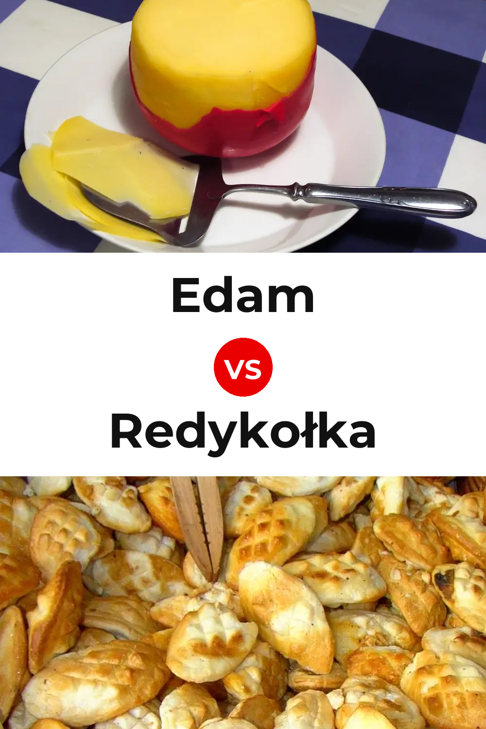 Edam Cheese vs Redykołka Cheese Pinterest comparison