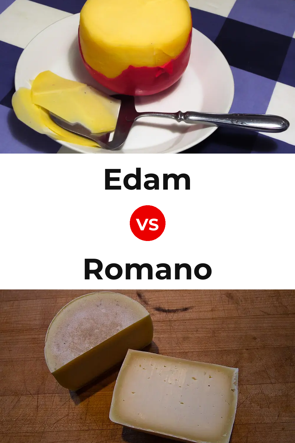 Edam Cheese vs Romano Cheese Pinterest comparison