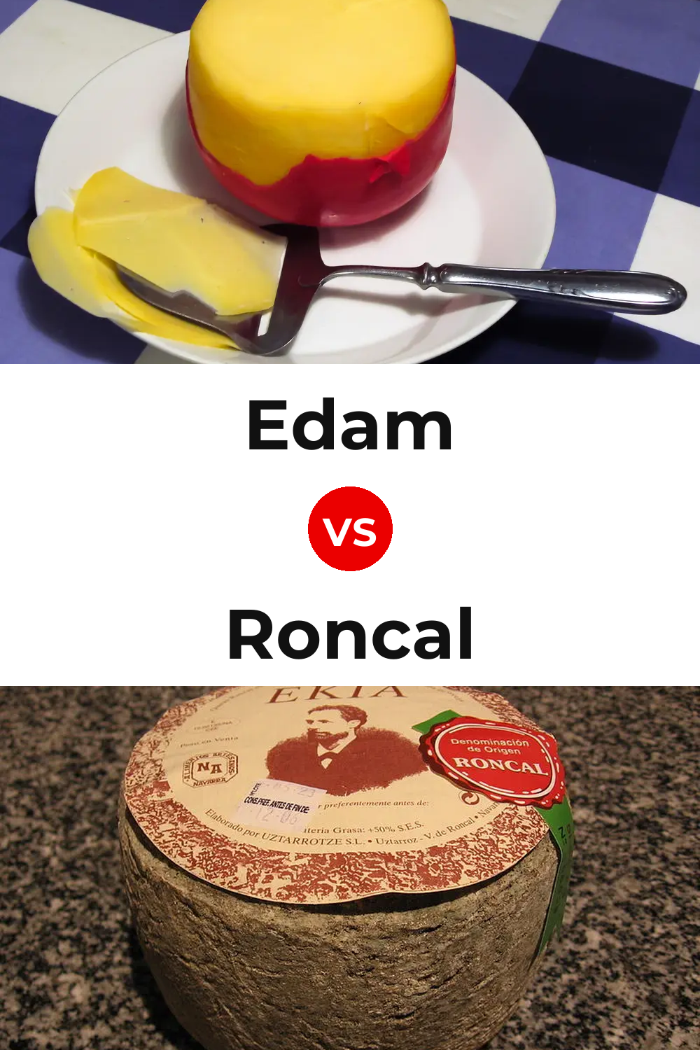 Edam Cheese vs Roncal Cheese Pinterest comparison